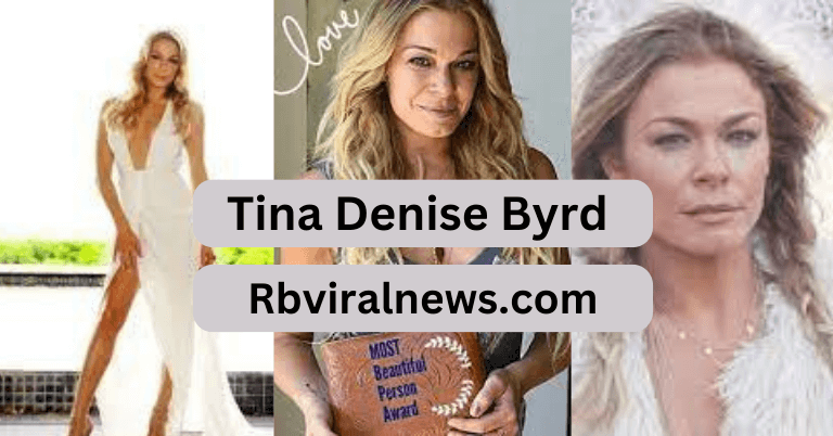 Tina Denise Byrd Biography and his Net Worth