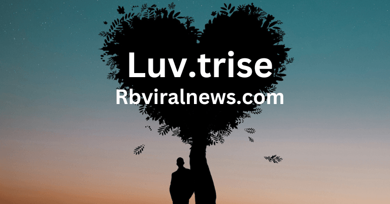 Luv.trise: Make our relationships strong